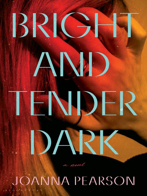 Title details for Bright and Tender Dark by Joanna Pearson - Wait list